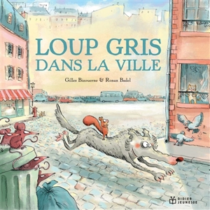 Loup gris dans la ville - Gilles Bizouerne