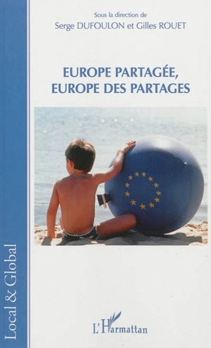 Europe partagée, Europe des partages