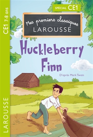 Huckleberry Finn : spécial CE1, 7-8 ans - Anna Culleton