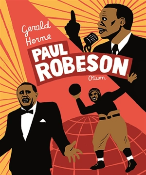 Paul Robeson - Gerald Horne