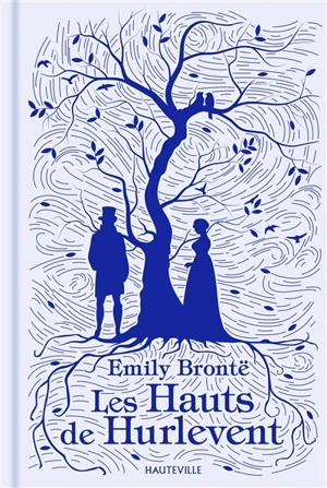 Les hauts de Hurlevent - Emily Brontë