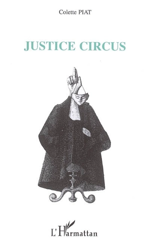 Justice Circus - Colette Piat