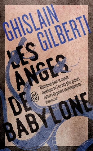 La trilogie des ombres. Vol. 2. Les anges de Babylone - Ghislain Gilberti