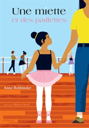 Une miette et des paillettes - Anne Rehbinder