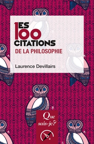 Les 100 citations de la philosophie - Laurence Devillairs
