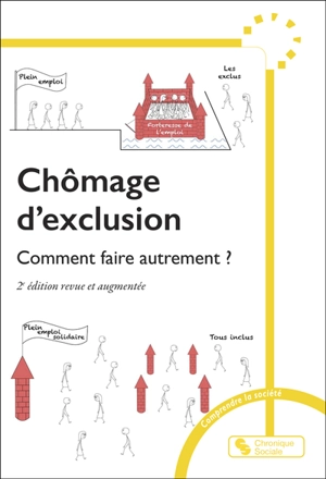 Chômage d'exclusion : comment faire autrement ? - Patrick Valentin