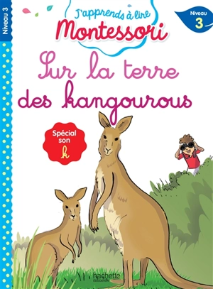 Sur la terre des kangourous : niveau 3 : spécial son k - Charlotte Leroy-Jouenne