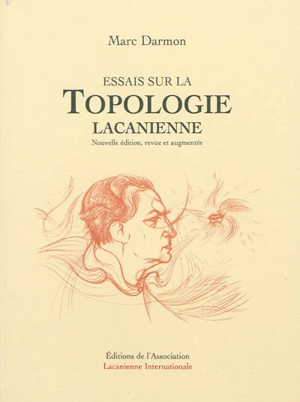 Essais sur la topologie lacanienne - Marc Darmon