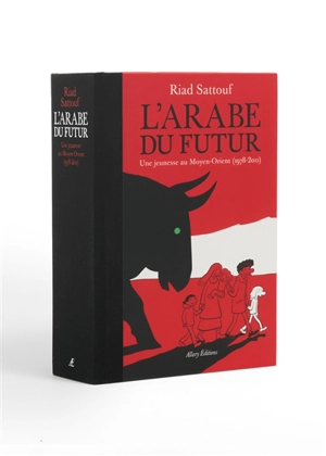 L'Arabe du futur : l'intégrale - Riad Sattouf