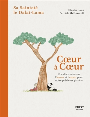 Coeur à coeur : une discussion sur l'amour et l'espoir pour notre précieuse planète - Dalaï-lama 14