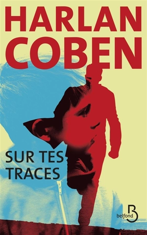 Sur tes traces - Harlan Coben