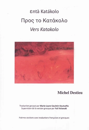 Entà Katakolo. Vers Katakolo - Michel Destieu