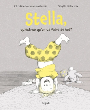 Stella , qu'est-ce qu'on va faire de toi ? - Christine Naumann-Villemin