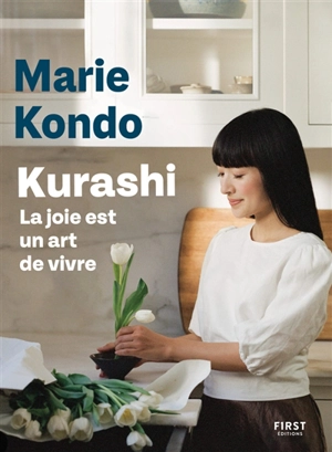 Kurashi : la joie est un art de vivre - Marie Kondo