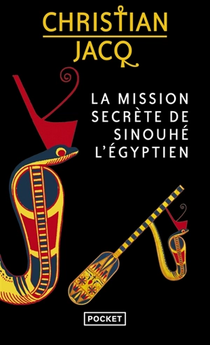 La mission secrète de Sinouhé l'Egyptien - Christian Jacq