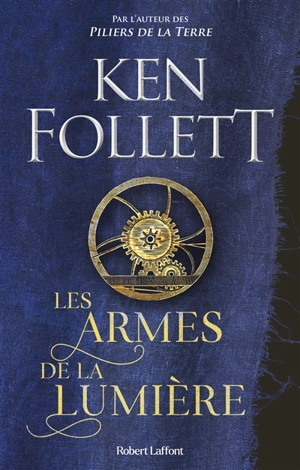 Les armes de la lumière - Ken Follett