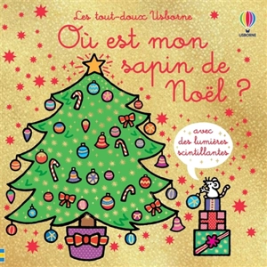 Où est mon sapin de Noël ? - Fiona Watt