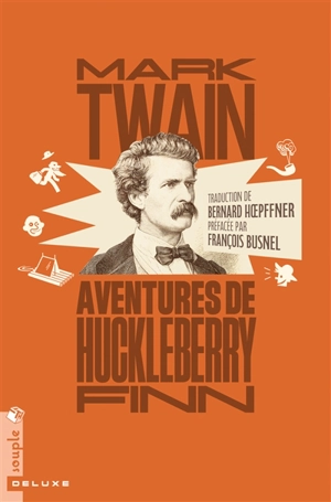 Aventures de Huckleberry Finn - Mark Twain