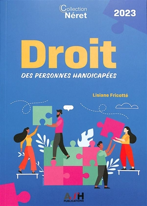 Droit des personnes handicapées : 2023 - Lisiane Fricotté