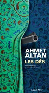 Les dés - Ahmet Altan