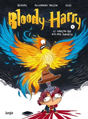 Bloody Harry. Vol. 5. Le garçon qui n'a pas survécu - Alexandre Arlène