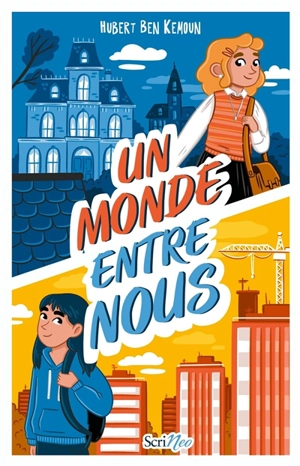 Un monde entre nous - Hubert Ben Kemoun