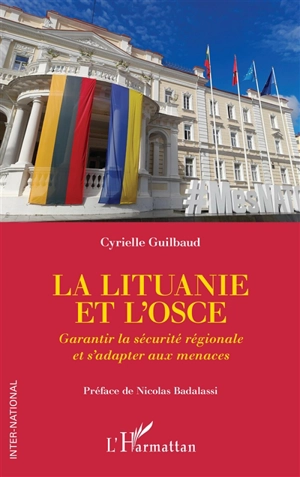 La Lituanie et l'OSCE : garantir la sécurité régionale et s'adapter aux menaces - Cyrielle Guilbaud