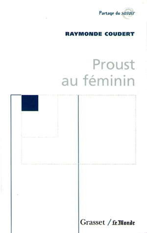 Proust au féminin - Raymonde Coudert