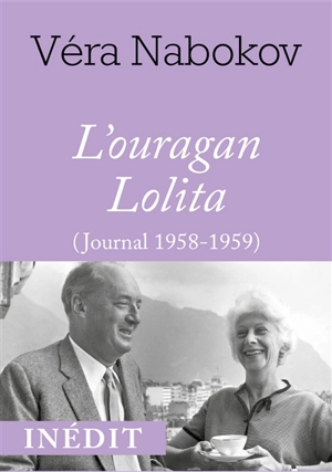 L'ouragan Lolita : journal 1958-1959 - Véra Nabokov