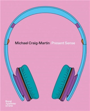 Michael Craig-Martin Present Sense - Michael Craig-Martin