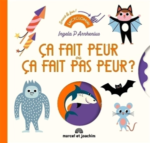 Ca fait peur ou ça fait pas peur ? - Ingela Peterson Arrhenius