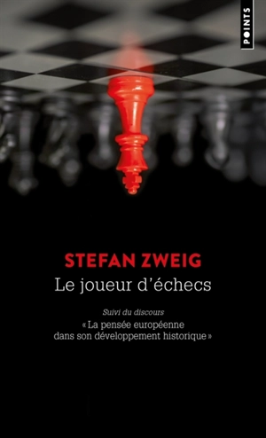 Le joueur d'échecs. La pensée européenne dans son développement historique - Stefan Zweig