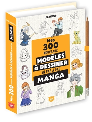 Mes 300 nouveaux modèles à dessiner en pas à pas : manga - Lise Herzog