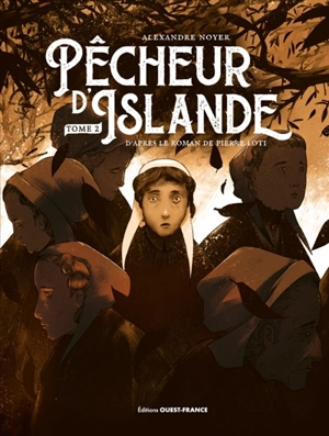 Pêcheur d'Islande. Vol. 2 - Alexandre Noyer