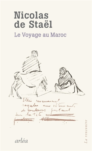 Le voyage au Maroc - Nicolas de Staël