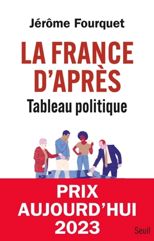 La France d'après : tableau politique - Jérôme Fourquet