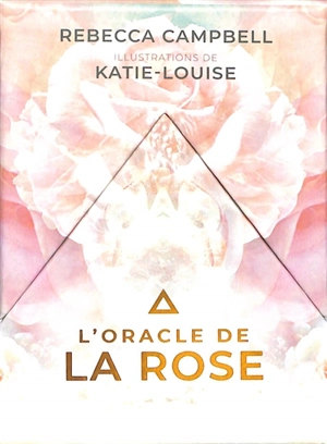 L'oracle de la rose - Rebecca Campbell