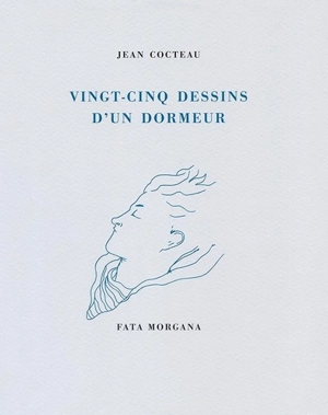 Vingt-cinq dessins d'un dormeur - Jean Cocteau