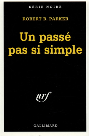 Un Passé pas si simple - Robert Brown Parker