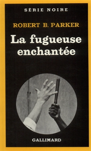 La fugueuse enchantée - Robert Brown Parker