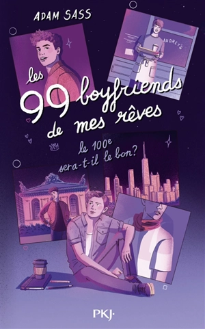 Les 99 boyfriends de mes rêves : le 100e sera-t-il le bon ? - Adam Sass