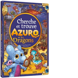 Azuro et les dragons : cherche et trouve - Laurent Souillé