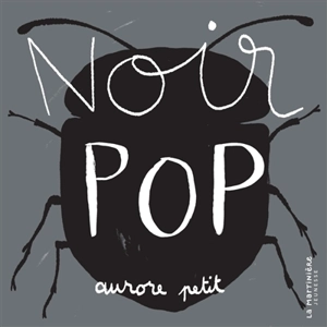 Noir pop - Aurore Petit