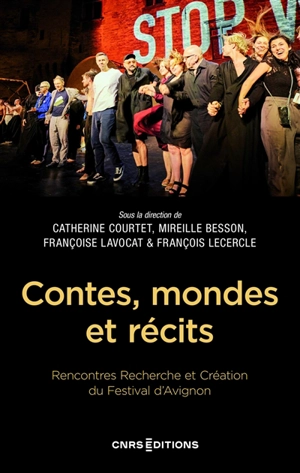 Contes, mondes et récits - Rencontres Recherche et création (09 ; 2022 ; Avignon)