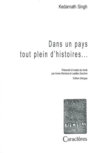 Dans un pays tout plein d'histoires... - Kedar Nath Singh