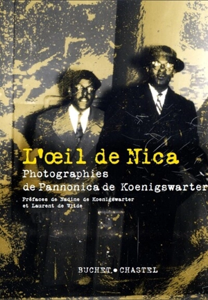 L'oeil de Nica : photographies de Pannonica de Koenigswarter - Pannonica de Koenigswarter