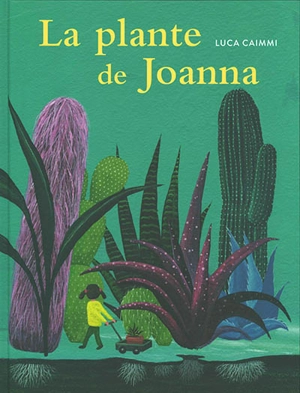 La plante de Joanna - Luca Caimmi