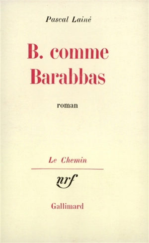 B. comme Barabbas - Pascal Lainé