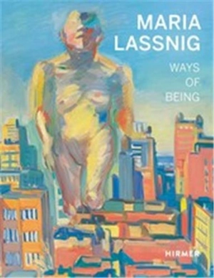 Maria Lassnig Ways of Being - Beatrice von Bormann