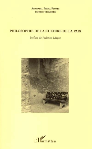 Philosophie de la culture de la paix - Anaisabel Prera-Flores